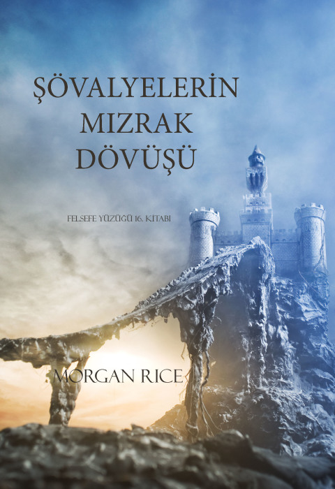 Cover image for book Şövalyelerin Mızrak Dövüşü (Felsefe Yüzüğü 16. Kitabı)