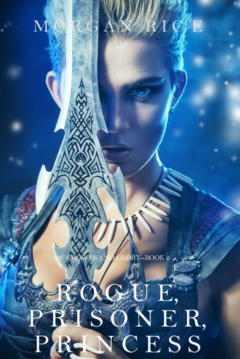 Cover image for book Rogue, Prisoner, Princess (Of Crowns and Glory—Book 2)