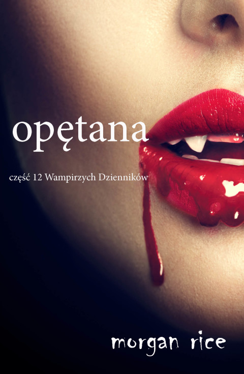 Cover image for book Opętana  (Część 12 Wampirzych Dzienników)