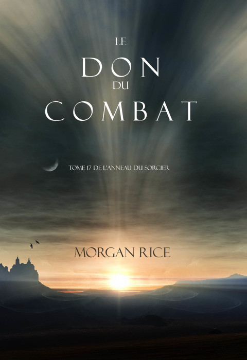 Cover image for book Le Don du Combat (Tome 17 De L’anneau Du Sorcier)