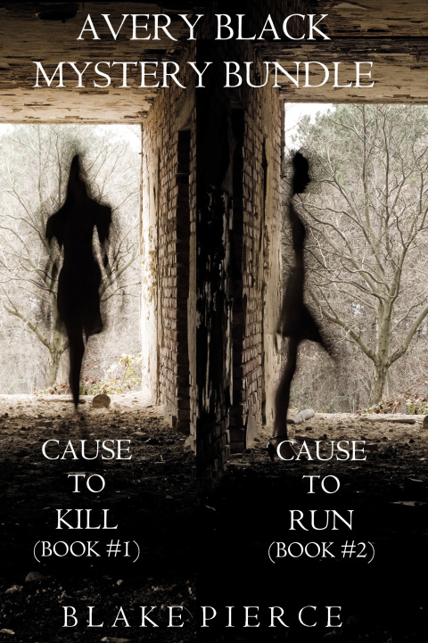Cover image for book Avery Black Mystery: Cause to Kill (#1) and Cause to Run (#2)