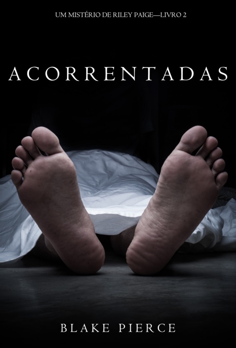 Cover image for book Acorrentadas (Um Mistério de Riley Paige – Livro 2)
