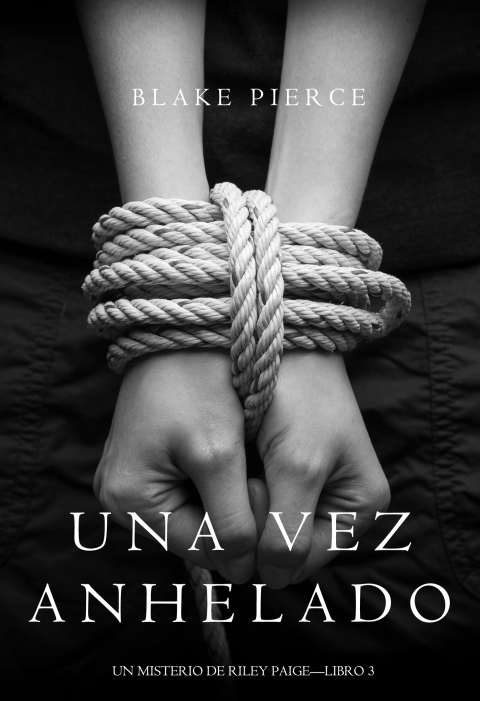 Cover image for book Una Vez Anhelado (Un Misterio de Riley Paige—Libro #3)