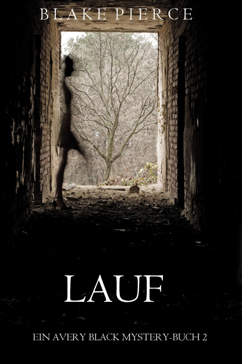 Cover image for book Lauf (Ein Avery Black Mystery-Buch 2)