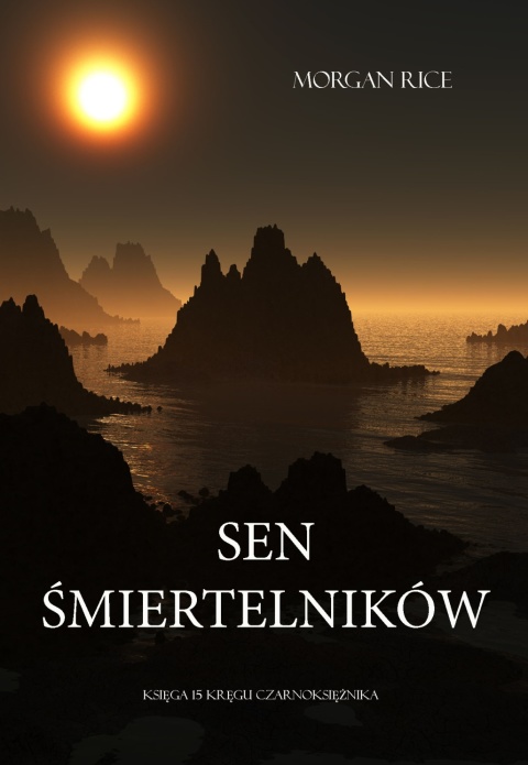 Cover image for book Sen Śmiertelników (Księga #15 Kręgu Czarnoksiężnika)