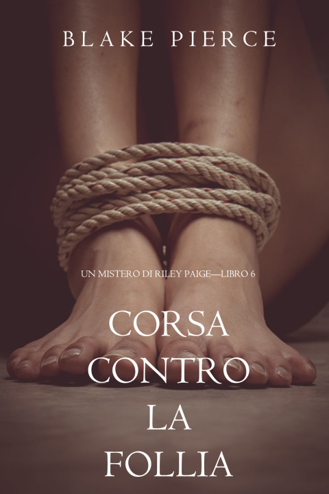 Cover image for book Corsa Contro la Follia (Un Mistero di Riley Paige—Libro 6)