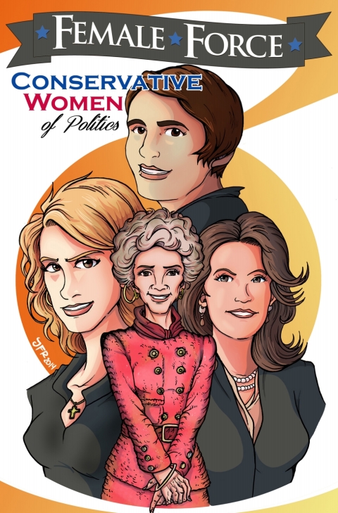 Cover image for book Female Force: Conservative Women of Politics: Ayn Rand, Nancy Reagan, Laura Ingraham and Michele Bachmann