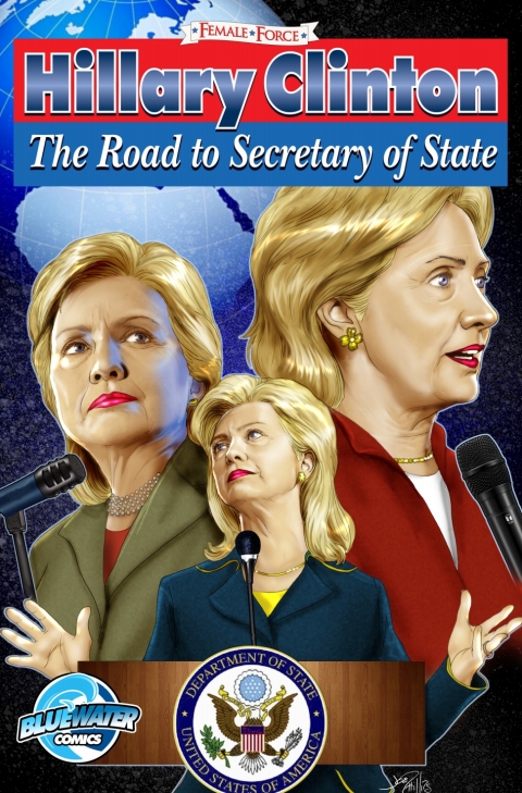 Cover image for book Female Force: Hillary Clinton: Road to Secretary of State