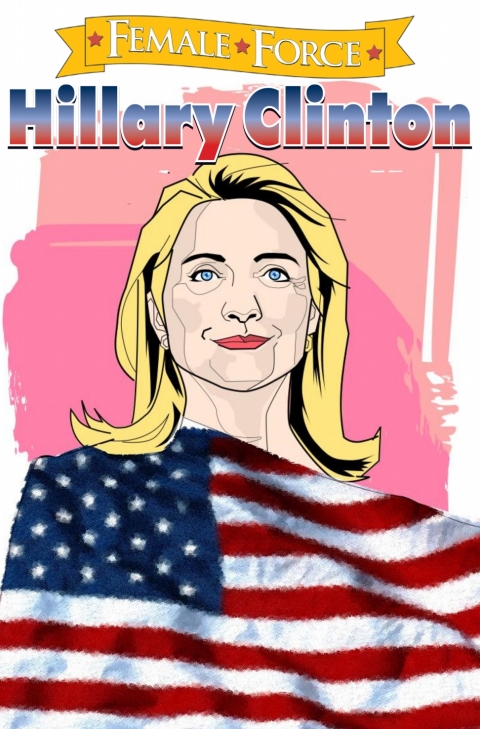 Cover image for book Female Force: Hillary Clinton: The Graphic Novel