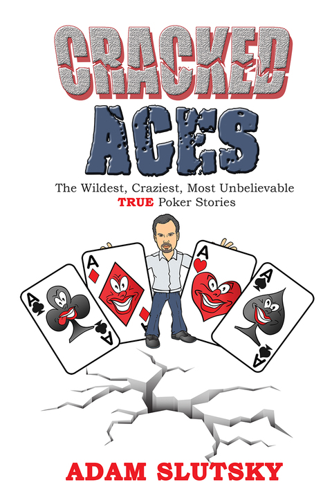 Cover image for book Cracked Aces: The Wildest, Craziest Most Unbelievable True Poker Stories