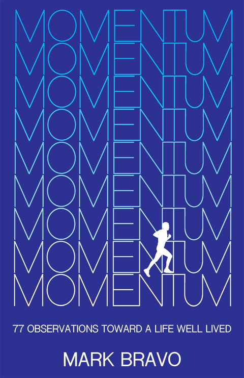 Cover image for book Momentum: 77 Observations Toward a Life Well Lived