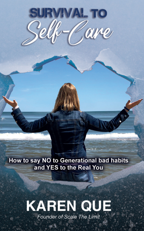 Cover image for book Survival to Self-Care - How to say NO to generational bad habits and YES to the real you