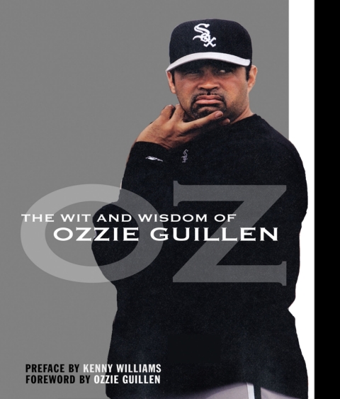Cover image for book The Wit and Wisdom of Ozzie Guillen