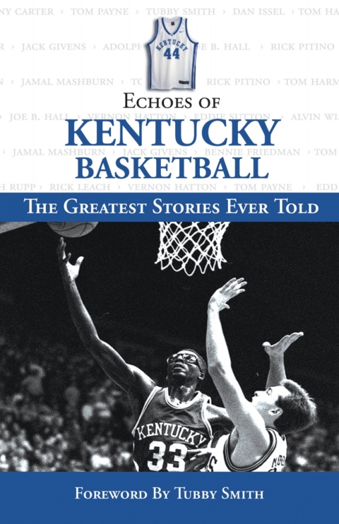 Cover image for book Echoes of Kentucky Basketball: The Greatest Stories Ever Told