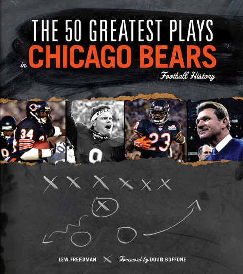 Cover image for book The 50 Greatest Plays in Chicago Bears Football History