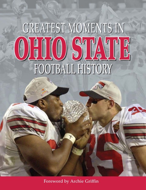 Cover image for book Greatest Moments in Ohio State Football History