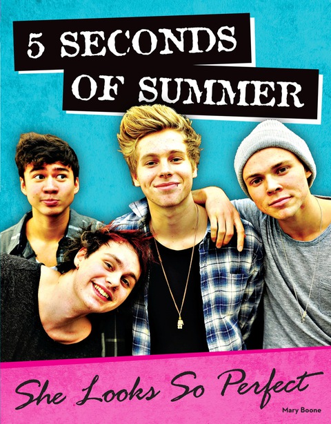 Cover image for book 5 Seconds of Summer: She Looks So Perfect