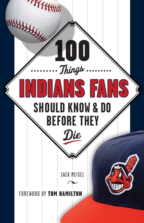 Cover image for book 100 Things Indians Fans Should Know &amp; Do Before They Die