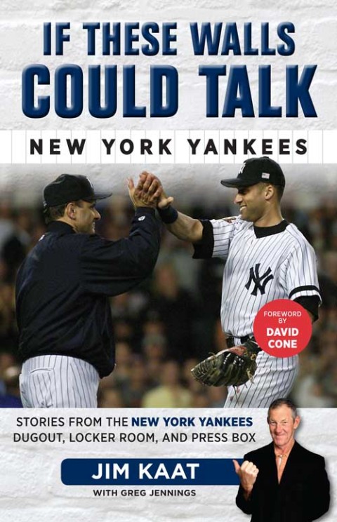 Cover image for book If These Walls Could Talk: New York Yankees