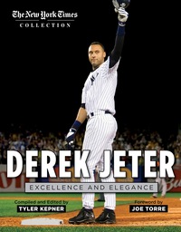 Cover image: Derek Jeter: Excellence and Elegance 1st edition 9781629370521