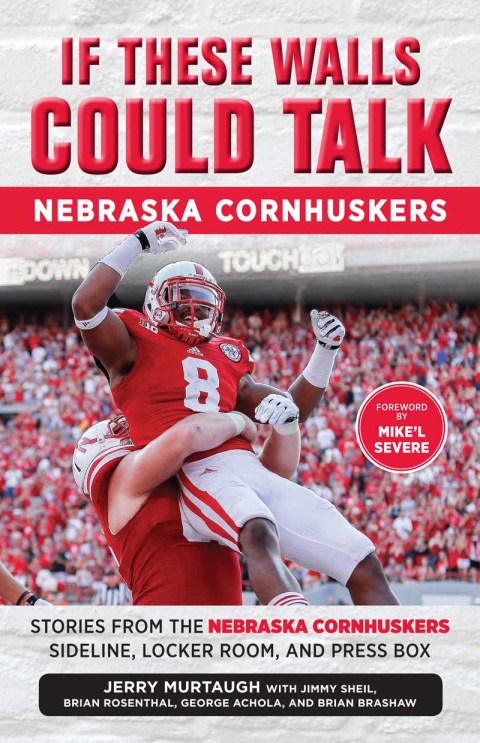 Cover image for book If These Walls Could Talk: Nebraska Cornhuskers