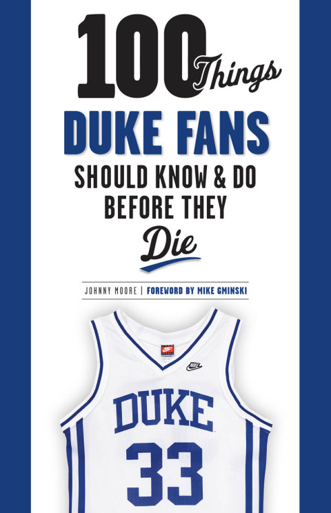 Cover image for book 100 Things Duke Fans Should Know & Do Before They Die
