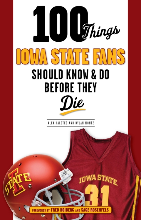 Cover image for book 100 Things Iowa State Fans Should Know &amp; Do Before They Die