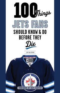 Cover image: 100 Things Jets Fans Should Know &amp; Do Before They Die 1st edition 9781633193758