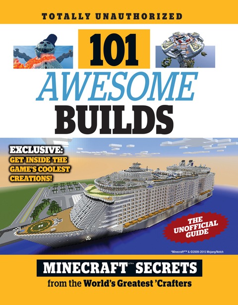 Cover image for book 101 Awesome Builds: Minecraft® Secrets from the World's Greatest Crafters