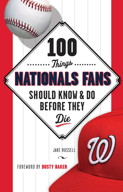 Cover image for book 100 Things Nationals Fans Should Know &amp; Do Before They Die