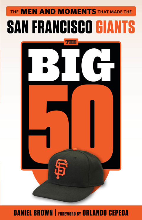 Cover image for book The Big 50: San Francisco Giants