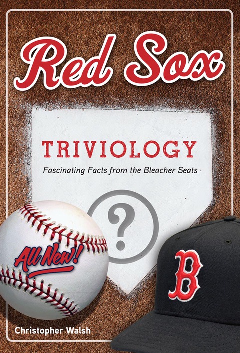 Cover image for book Red Sox Triviology: Fascinating Facts from the Bleacher Seats