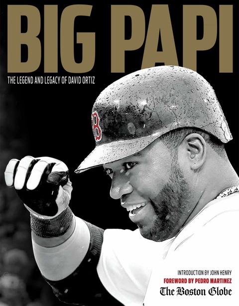 Cover image for book Big Papi: The Legend and Legacy of David Ortiz