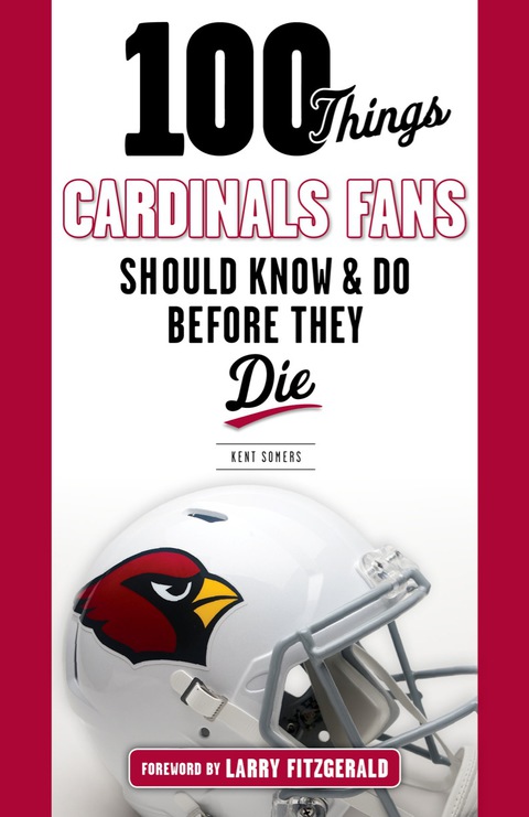 Cover image for book 100 Things Cardinals Fans Should Know and Do Before They Die