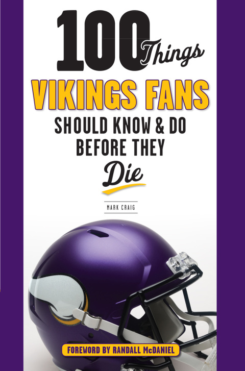 Cover image for book 100 Things Vikings Fans Should Know and Do Before They Die