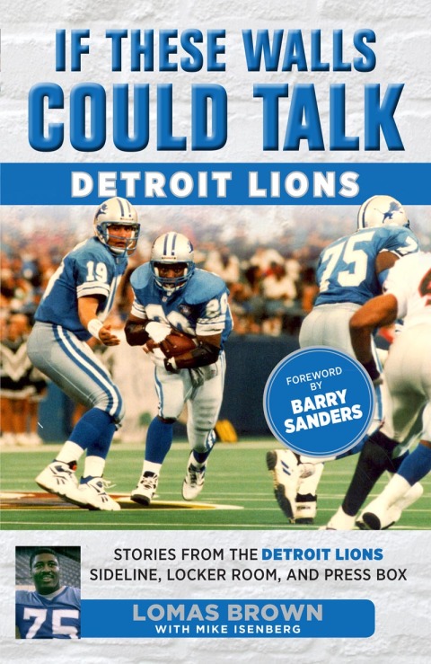 Cover image for book If These Walls Could Talk: Detroit Lions