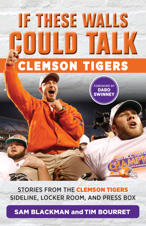 Cover image for book If These Walls Could Talk: Clemson Tigers