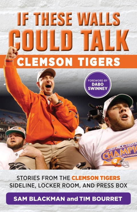 Cover image for book If These Walls Could Talk: Clemson Tigers