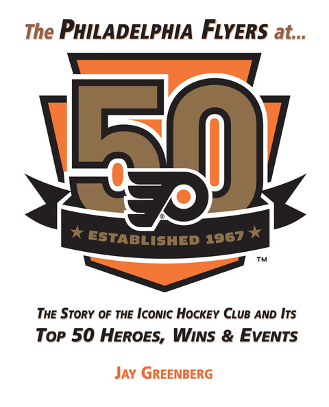Cover image for book The Philadelphia Flyers at 50