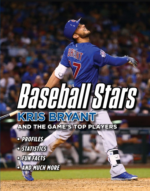 Cover image for book Baseball Stars: Kris Bryant and the Game's Top Players