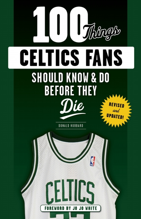 Cover image for book 100 Things Celtics Fans Should Know &amp; Do Before They Die