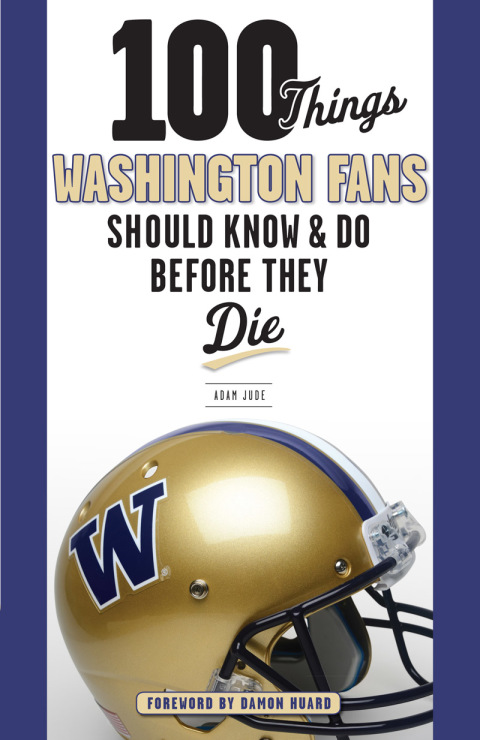 Cover image for book 100 Things Washington Fans Should Know &amp; Do Before They Die