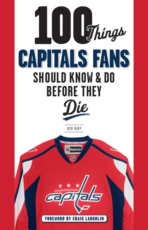 Cover image for book 100 Things Capitals Fans Should Know &amp; Do Before They Die