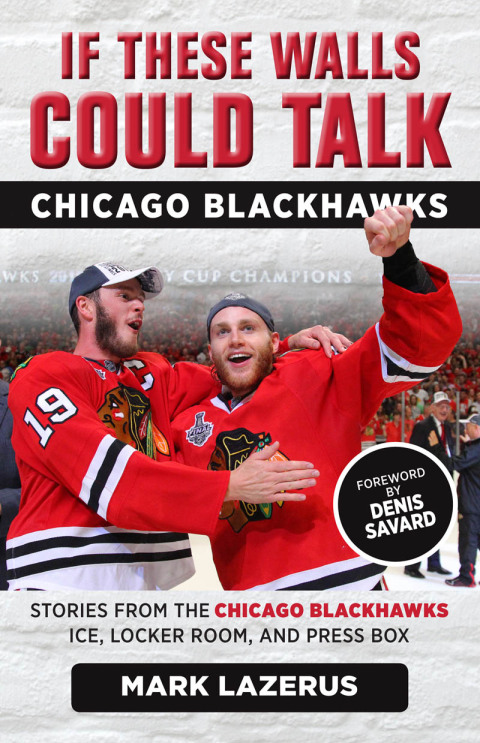 Cover image for book If These Walls Could Talk: Chicago Blackhawks