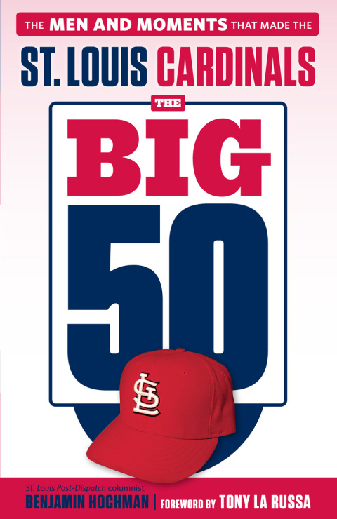 Cover image for book The Big 50: St. Louis Cardinals