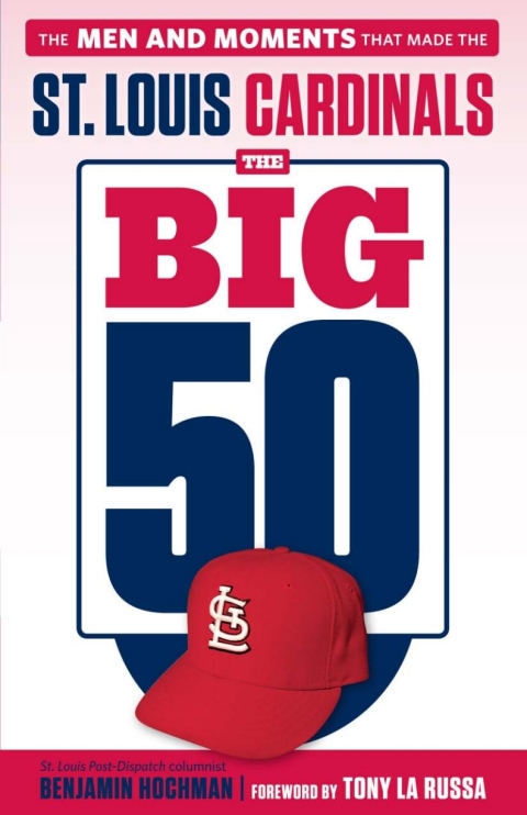 Cover image for book The Big 50: St. Louis Cardinals