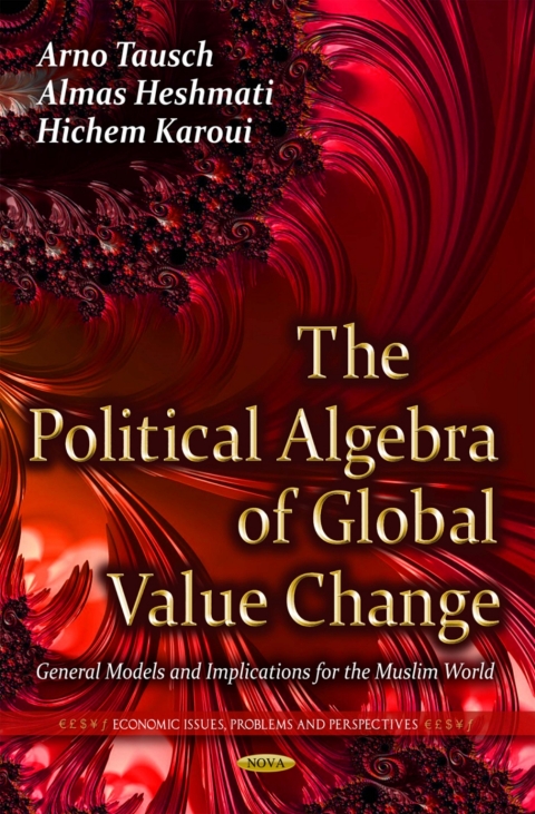 Cover image for book The Political Algebra of Global Value Change: General Models and Implications for the Muslim World