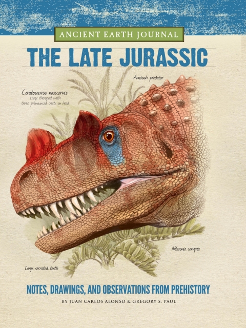 Cover image for book Ancient Earth Journal: The Late Jurassic