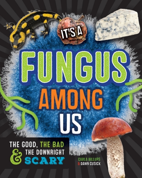 Cover image for book It's a Fungus Among Us