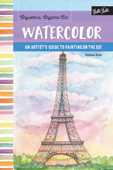 Cover image for book Anywhere, Anytime Art: Watercolor